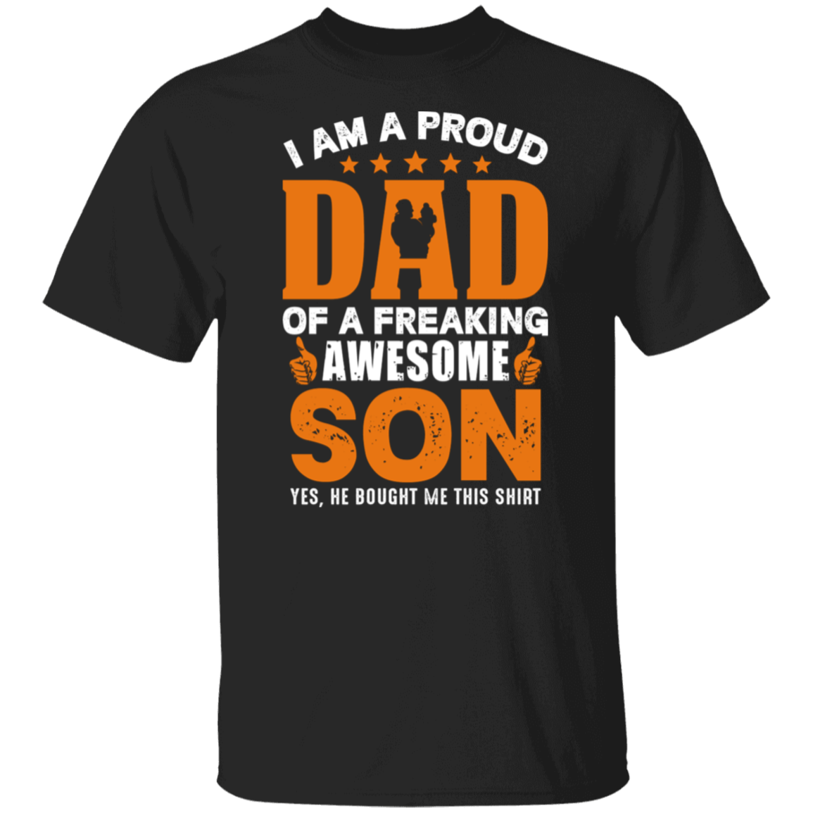 Proud Dad Of A Freaking Awesome Son Gifts for Dad T-Shirt
