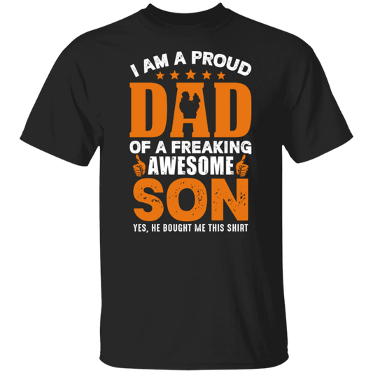 Proud Dad Of A Freaking Awesome Son Gifts for Dad T-Shirt