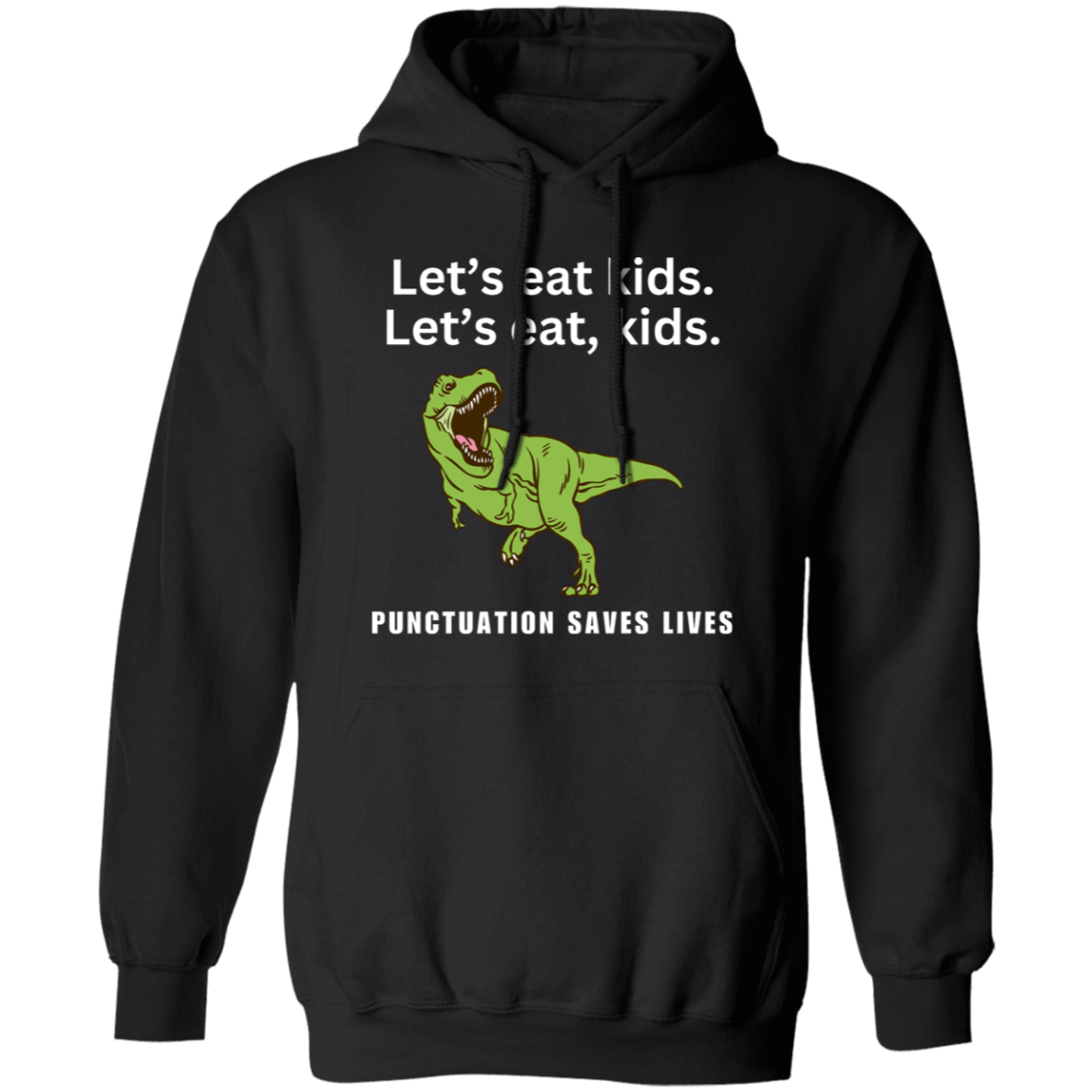 Punctuation Saves Lives Funny Pullover Hoodie