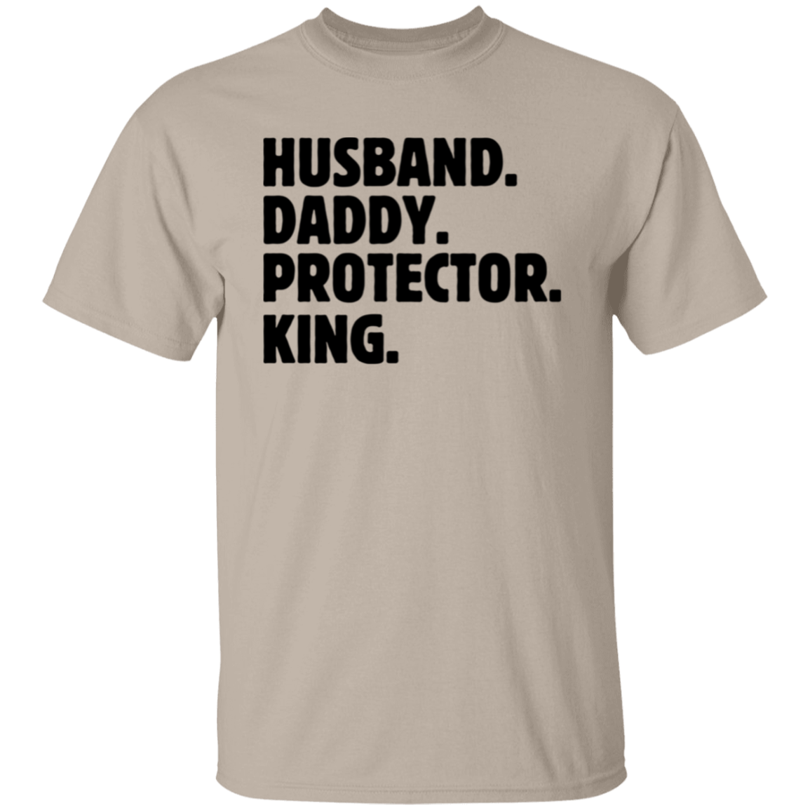 Husband Daddy Protector King T-Shirt Gift For Dad Gift For Husband