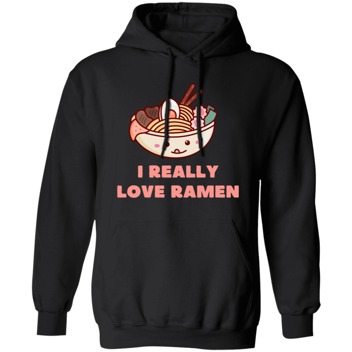 I Really Love Ramen Pullover Hoodie | Ramen Lovers Cute Pullover Hoodie