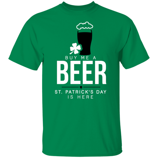 Buy Me A Beer St. Patrick's Day Is Here Funny St. Patricks Day T-Shirt, Short Sleeve T-Shirt