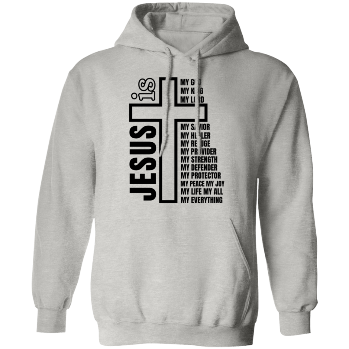 Jesus Is My Everything Pullover Hoodie