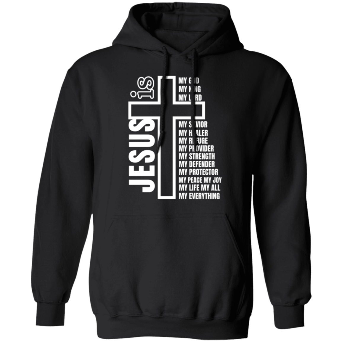 Jesus Is My Everything Pullover Hoodie