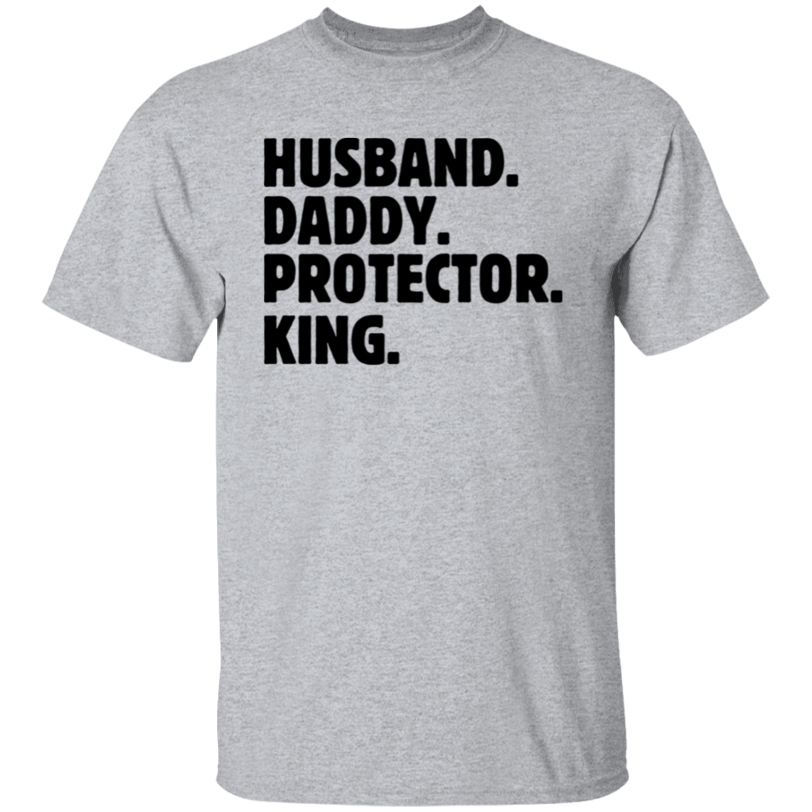 Husband Daddy Protector King T-Shirt Gift For Dad Gift For Husband