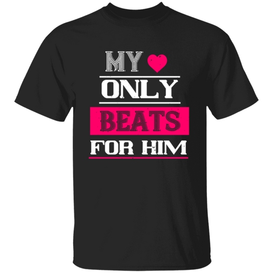 My Heart Only Beats For Him/Her Couples Matching T-Shirt