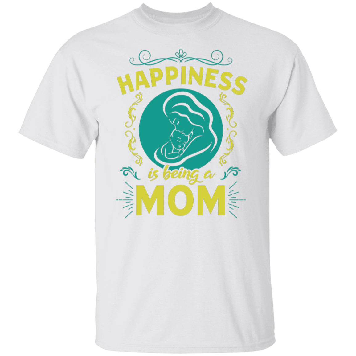 Happiness Is Being A Mom T-Shirt