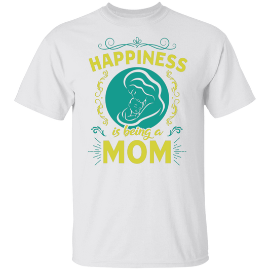 Happiness Is Being A Mom T-Shirt