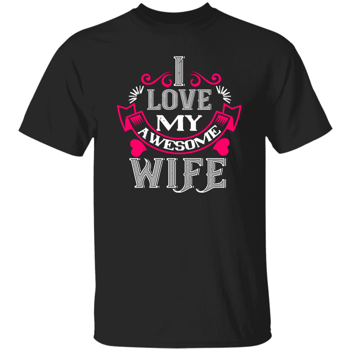 I Love My Awesome Wife Valentines Day T-Shirt
