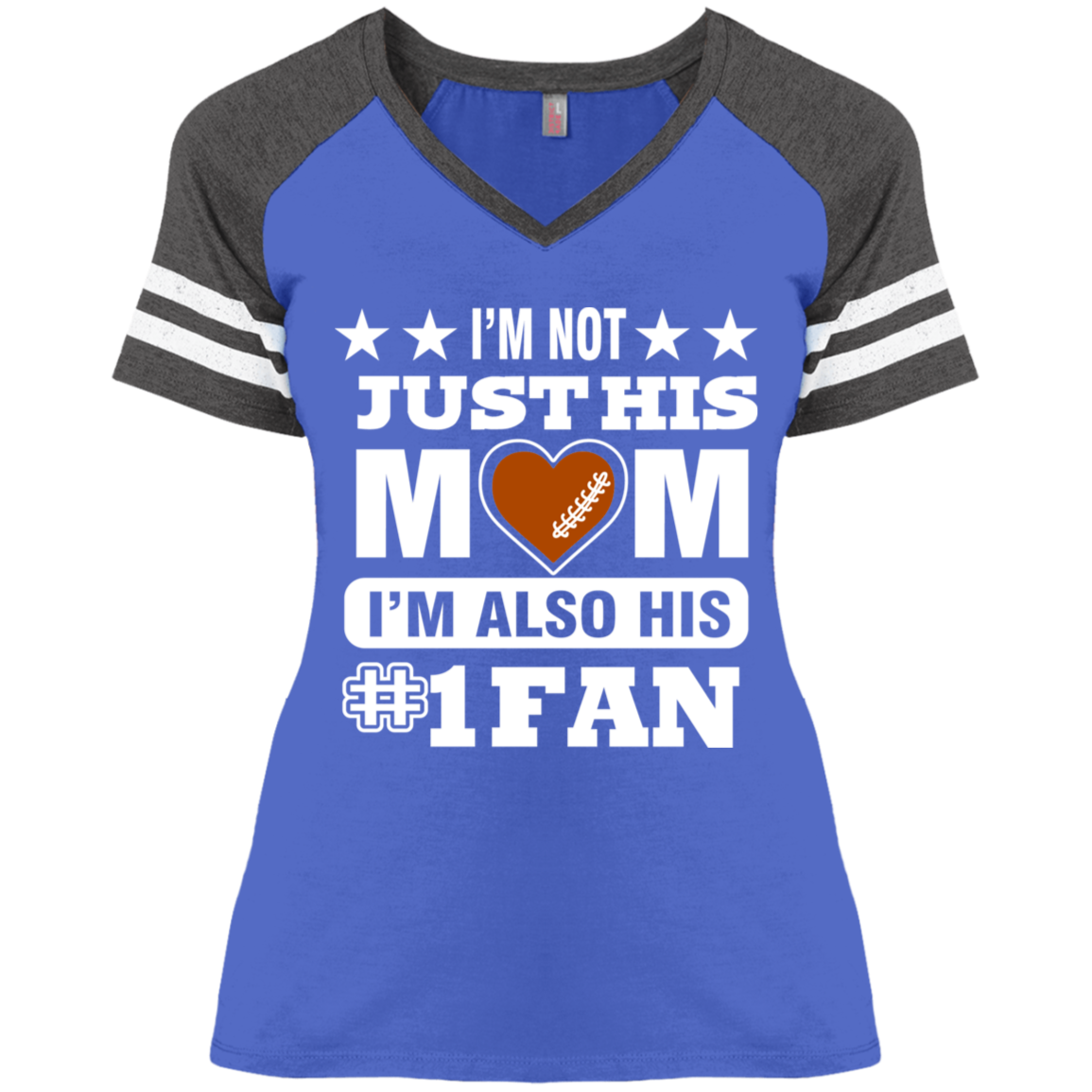 I'm Not Just His Mom I'm Also His #1 Fan Ladies' Game V-Neck T-Shirt