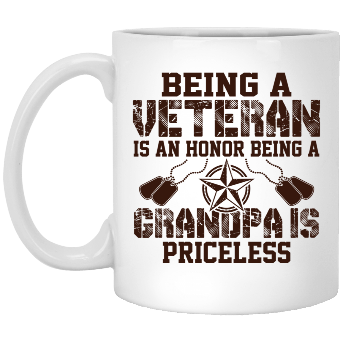 Being A Veteran Is An Honor Being A Grandpa Is Priceless Veterans Day 11oz White Mug