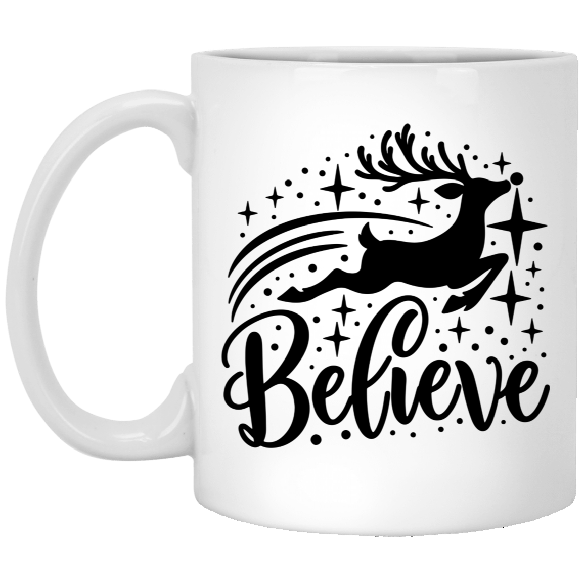 All You Gotta Do Is Believe Christmas 11oz White Mug