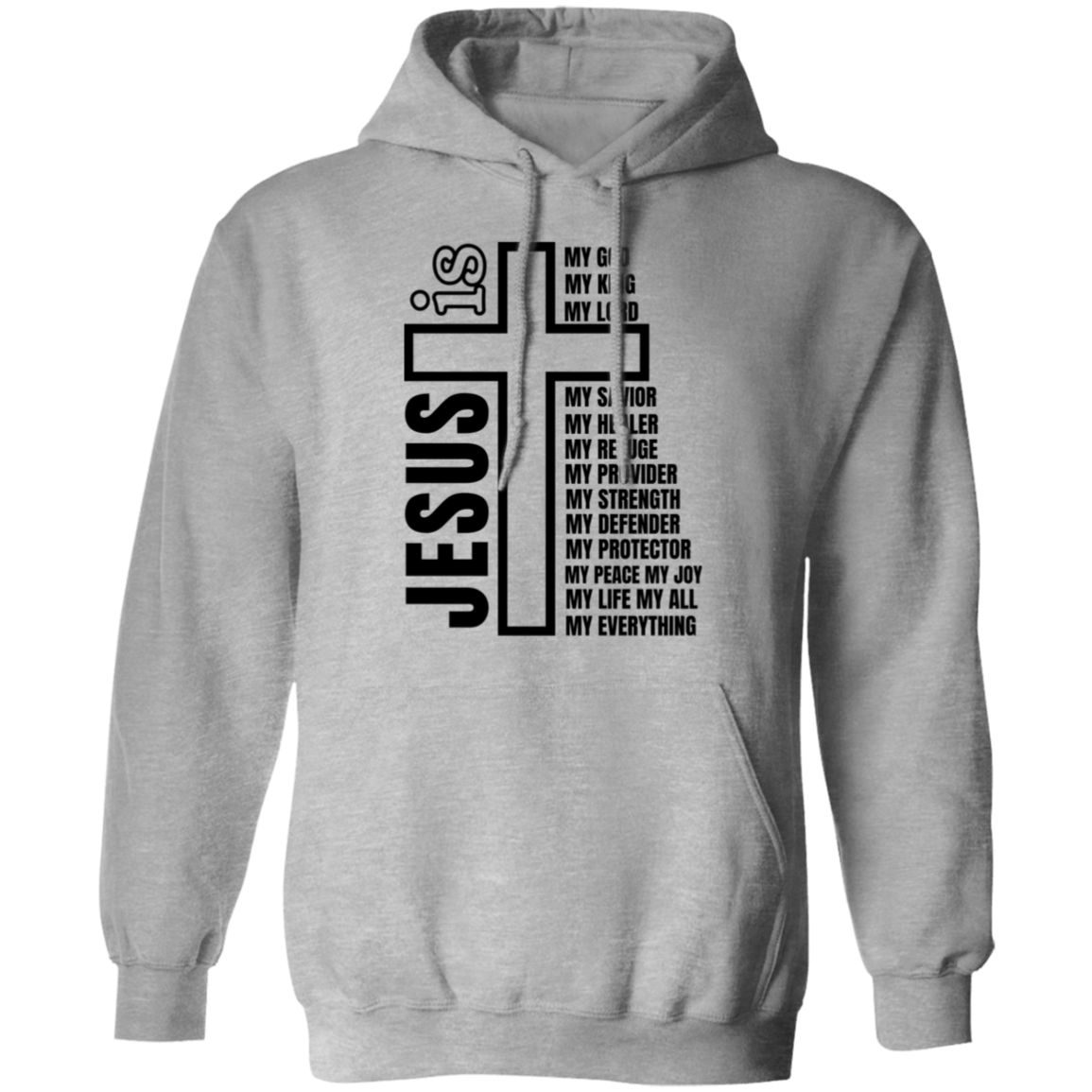 Jesus Is My Everything Pullover Hoodie