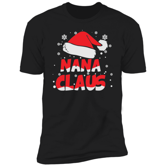 Nana Claus Christmas Holiday T-Shirt, Holiday Apparel for Mom, Christmas T-Shirt for Mom, Festive Christmas Shirts, Matching Christmas Shirts