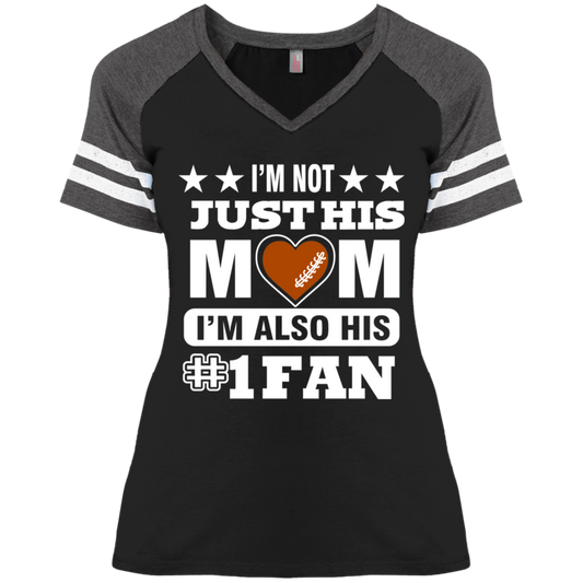 I'm Not Just His Mom I'm Also His #1 Fan Ladies' Game V-Neck T-Shirt