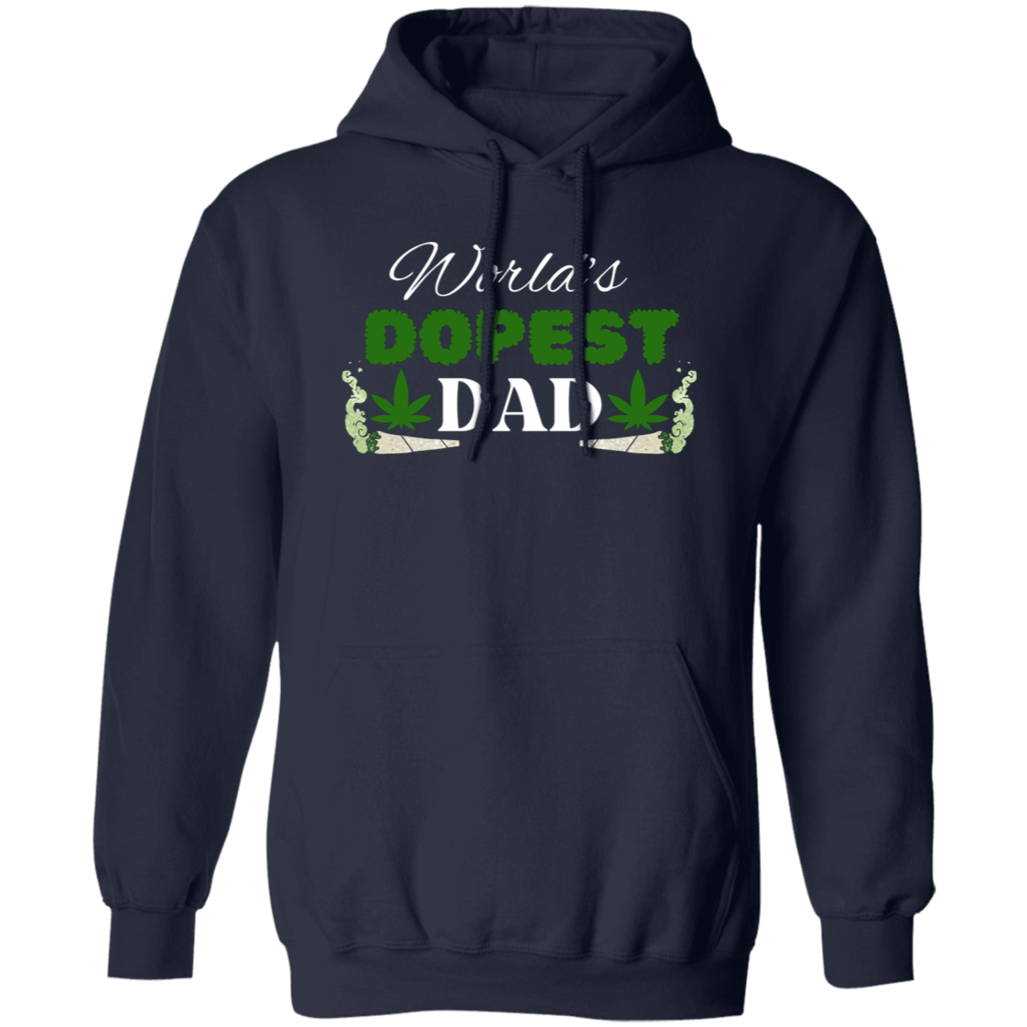 World's Dopest Dad Pullover Hoodie Gift for Dad Father's Day Gift