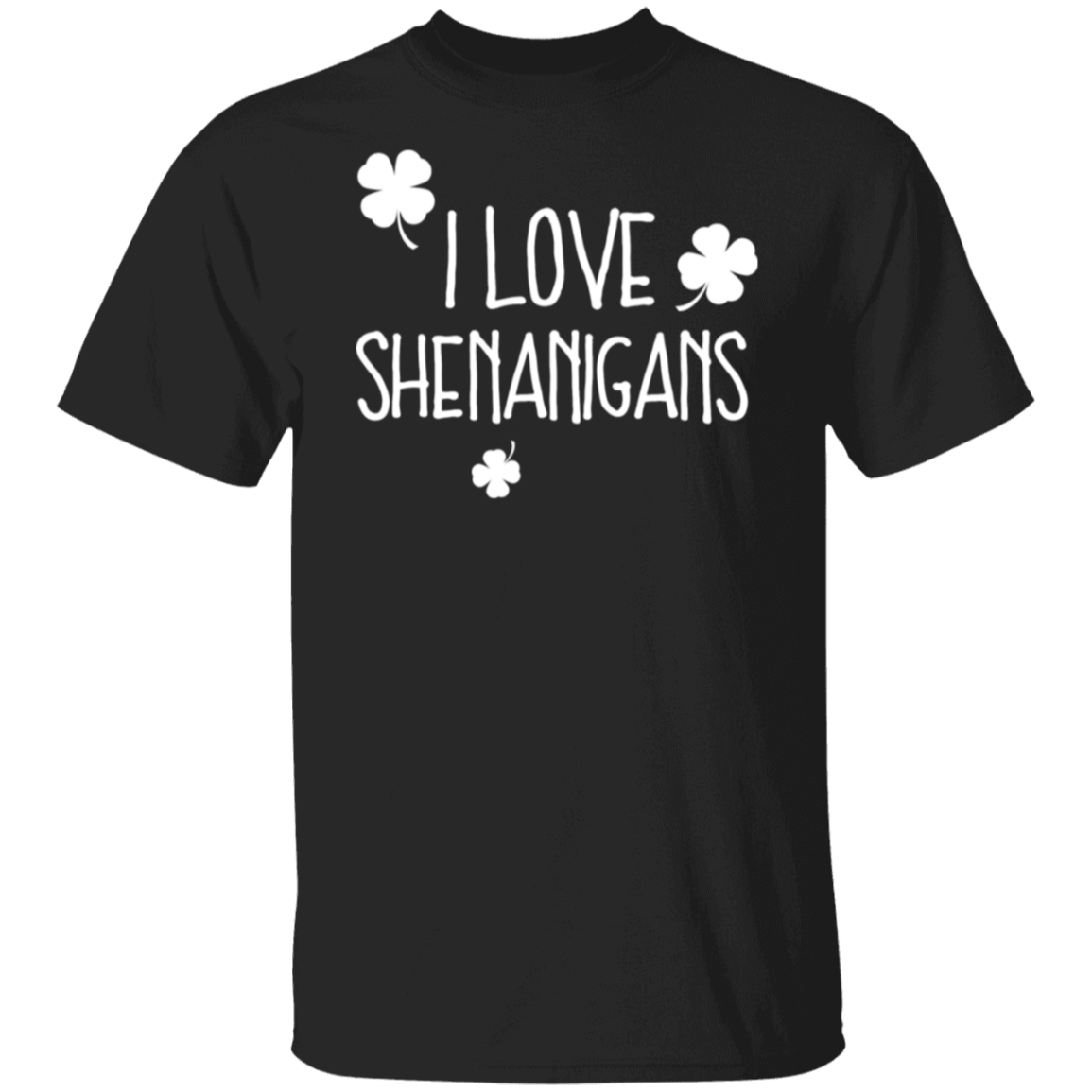 St. Patricks Day I Love Shenanigans Funny T-Shirt