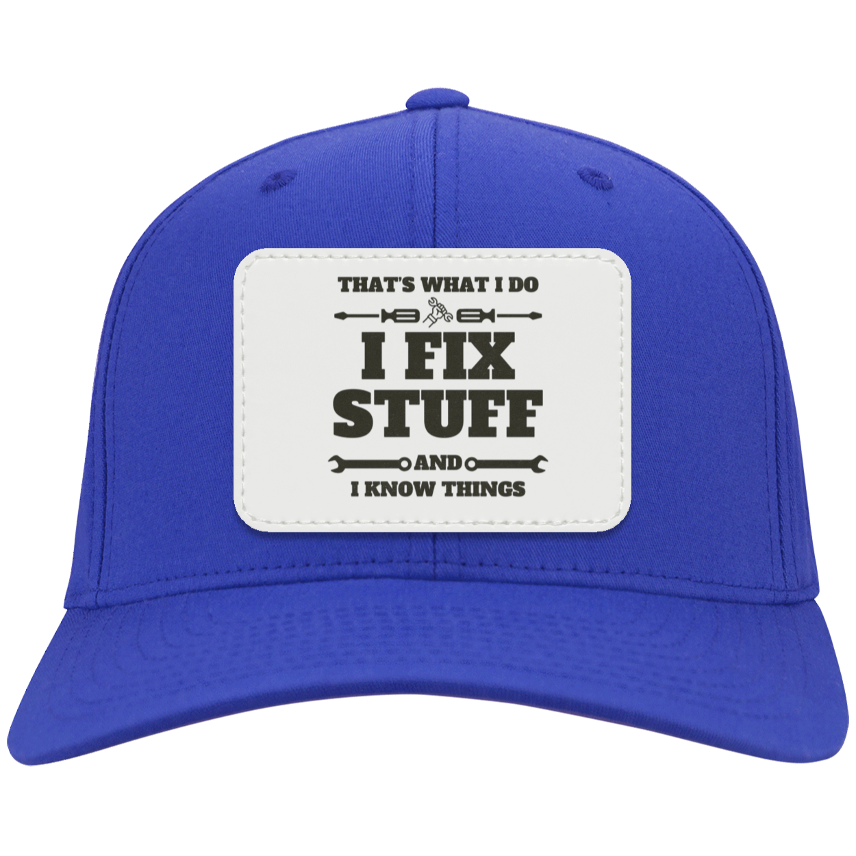 I Fix Stuff & I Know Things Twill Cap - Patch