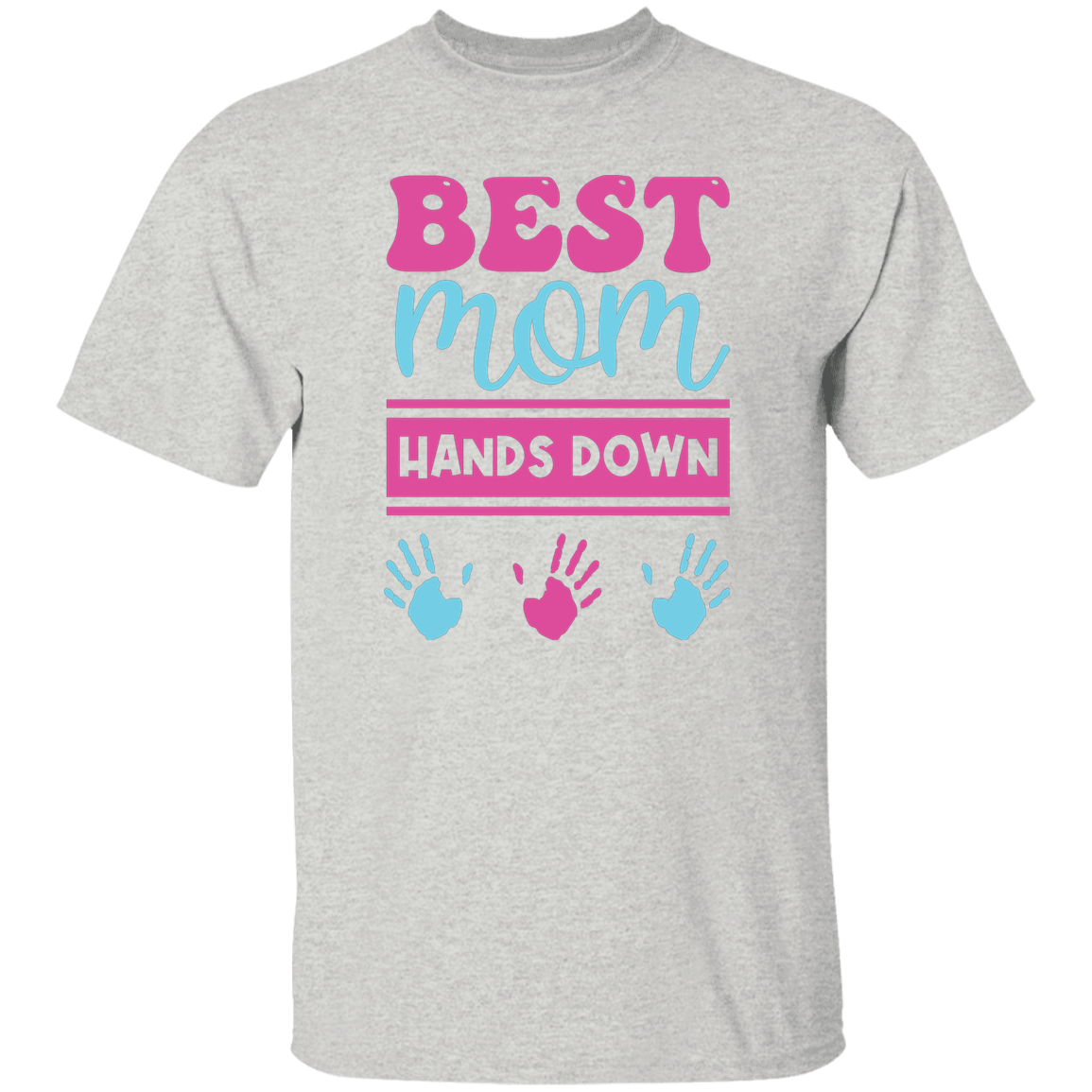 Best Mom Hands Down T-Shirt