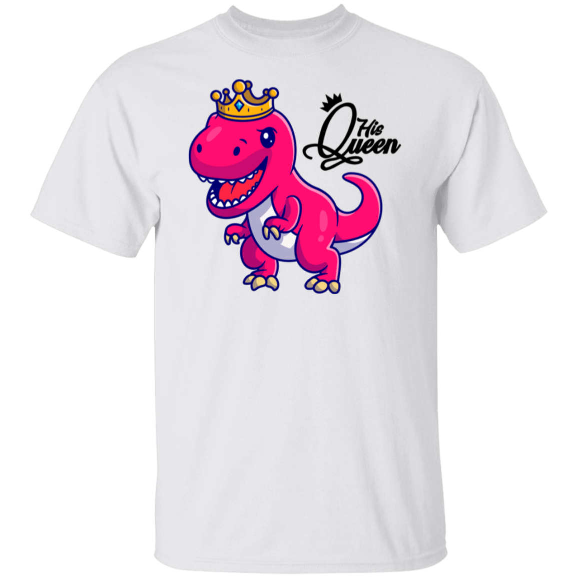 His Queen Rex - Matching Couples Valentines Day T-Shirt
