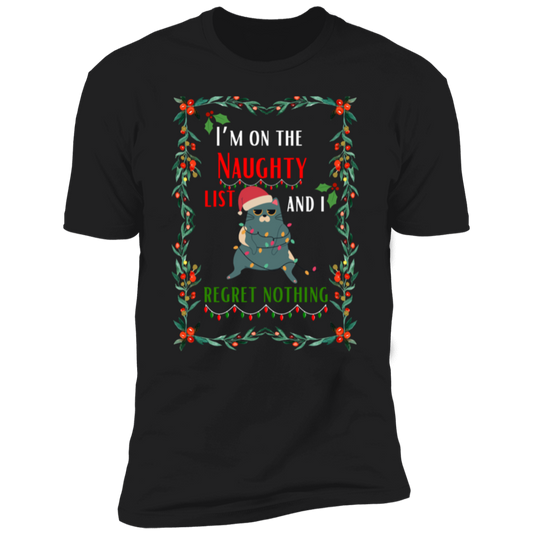 On the Naughty List and I Regret Nothing Cat Shirt