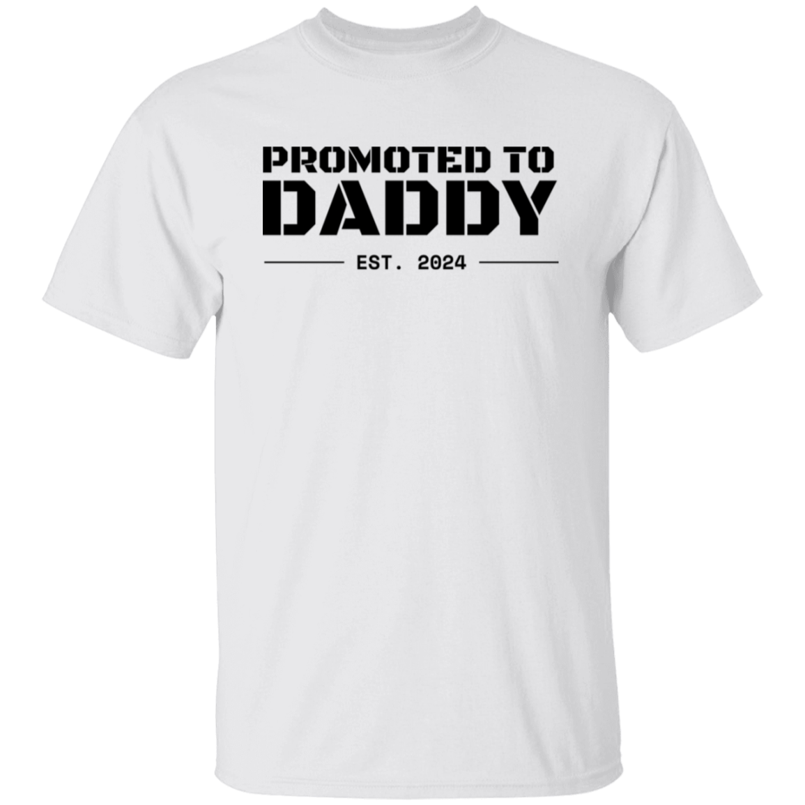 A Shirt Of Honor Promoted To Daddy T-Shirt Gift for Husband