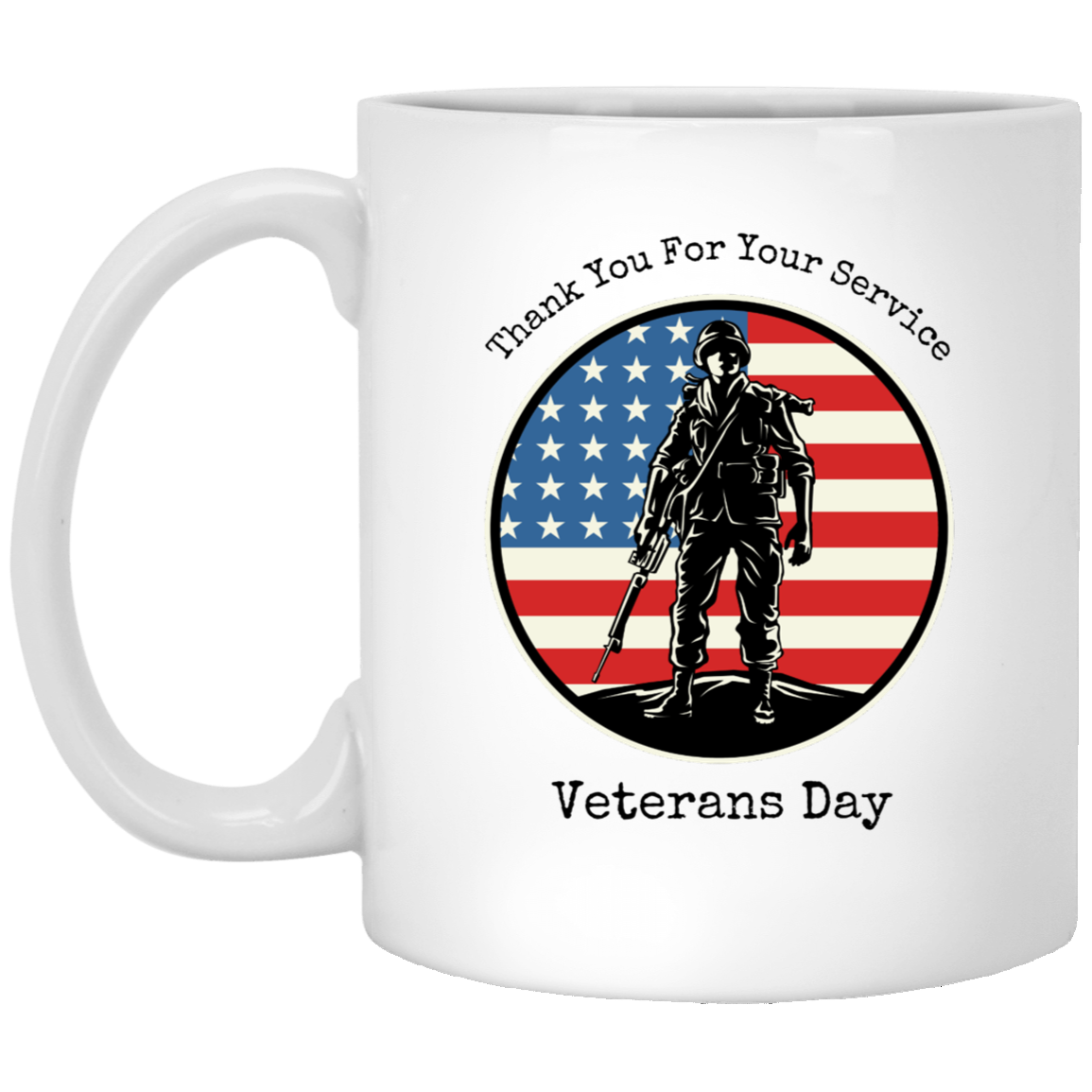 Thank You For Your Service Veterans Day 11oz White Mug