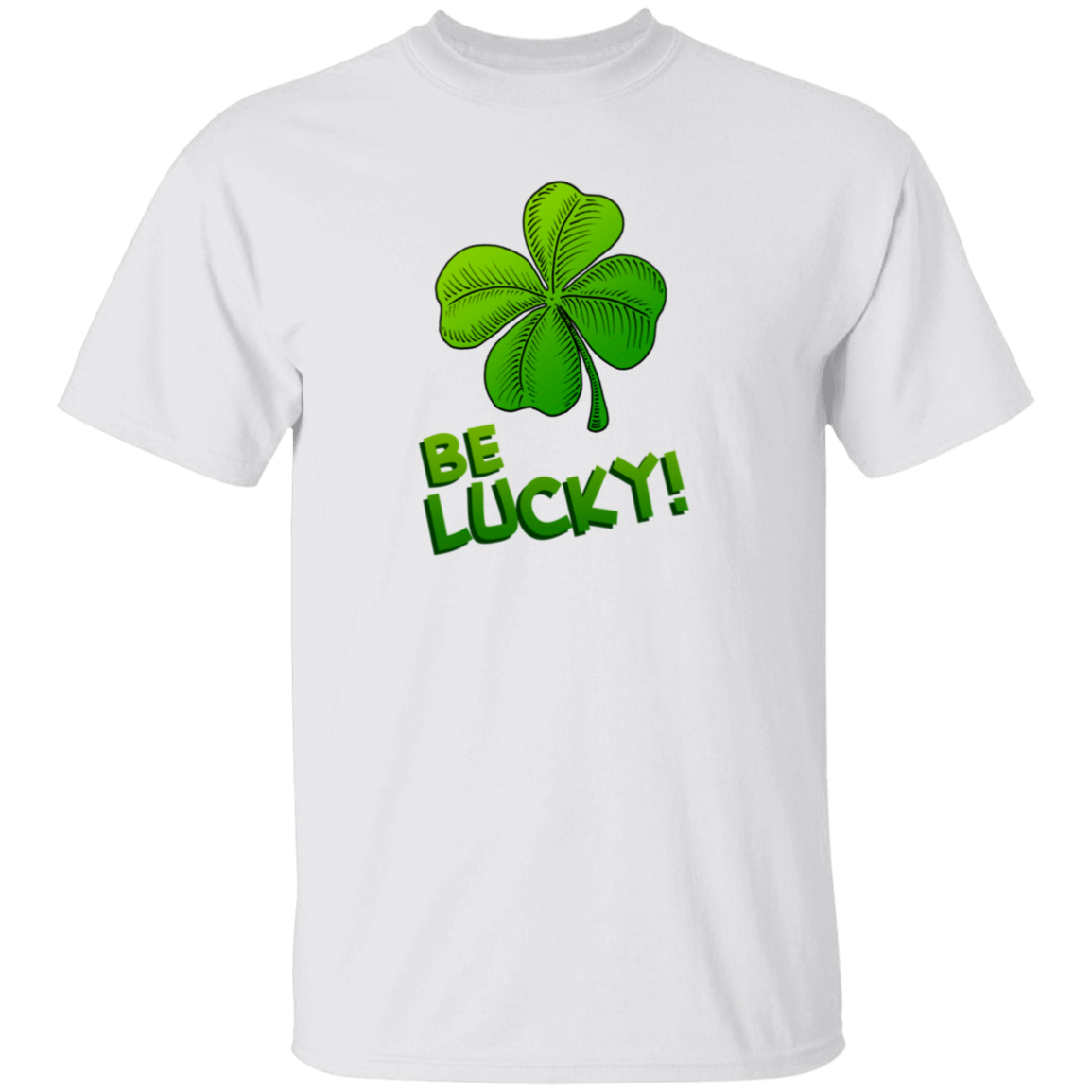 Shamrock Be Lucky! St. Patricks Day T-Shirt