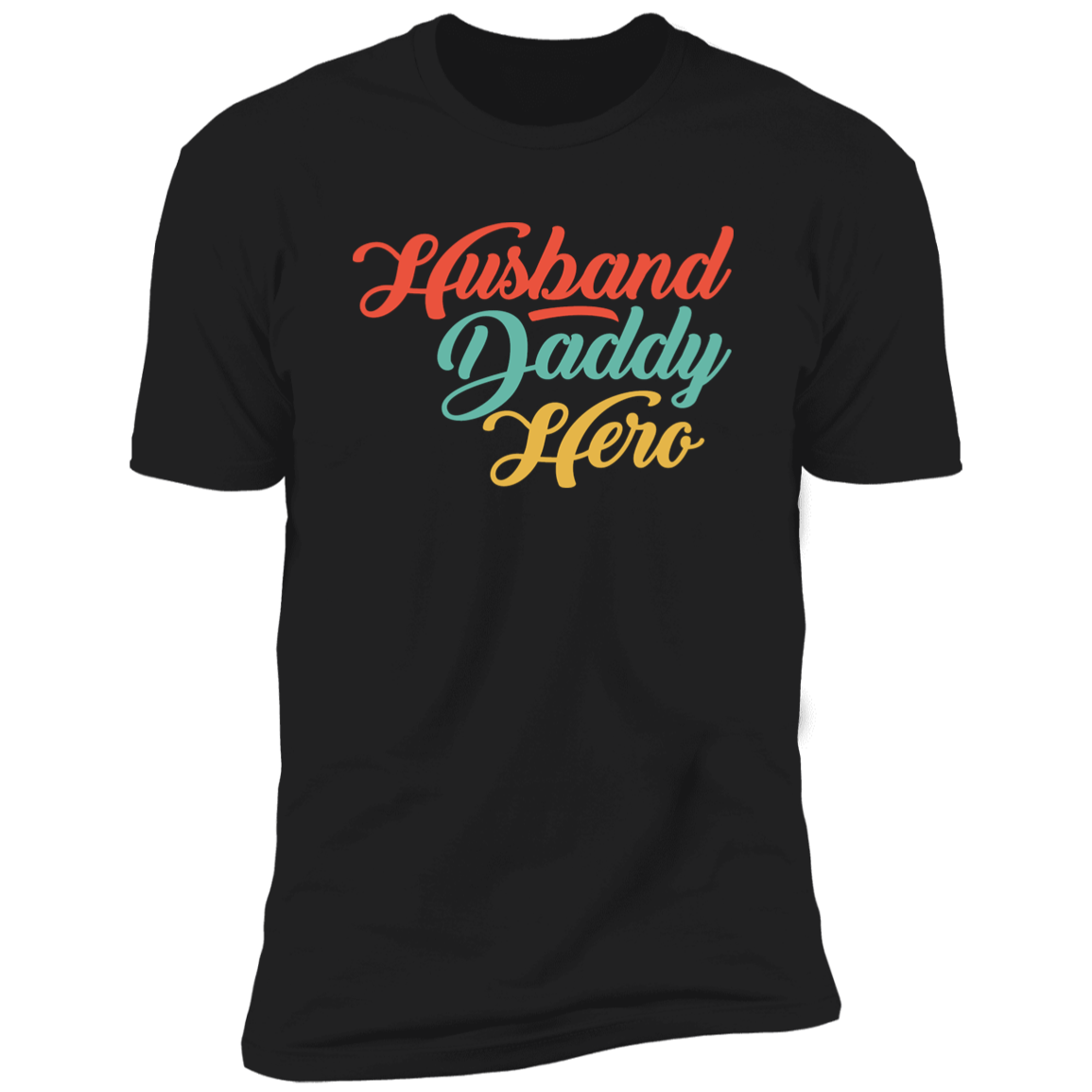 Husband Daddy Hero Gift for Dad Premium Short Sleeve T-Shirt, Present for Dad, Father's Day Gift for Dad, Birthday Gift for Dad