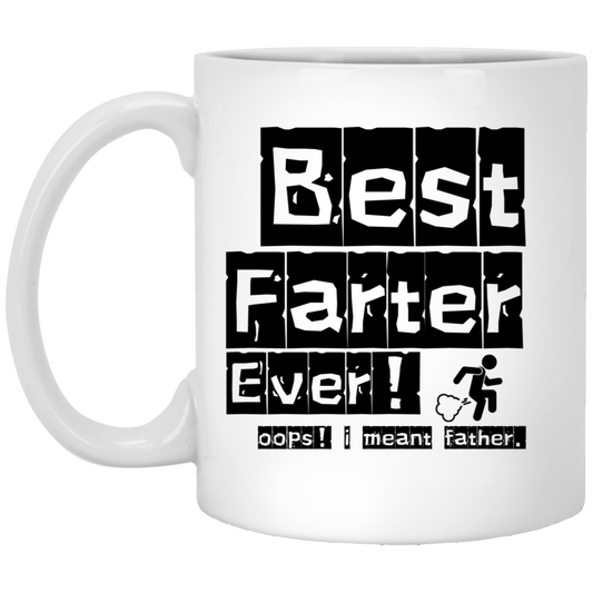 Best Farter Ever Oops I Meant Father Mug Funny Gift For Dad