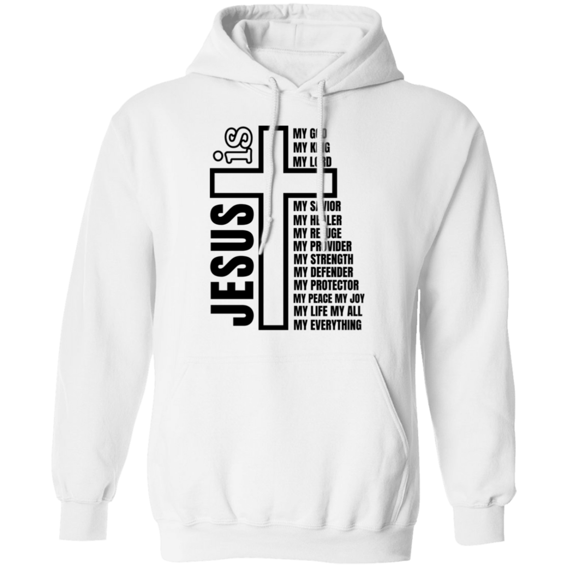 Jesus Is My Everything Pullover Hoodie