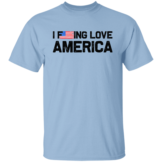 I F'ing Love America Shirt,  American Patriot Shirt,  July Patriotic T-Shirt