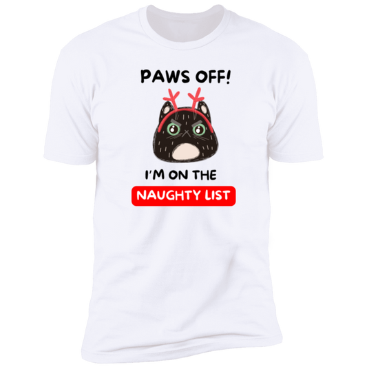 Paws Off  I'm On the Naughty List Cat T-Shirt