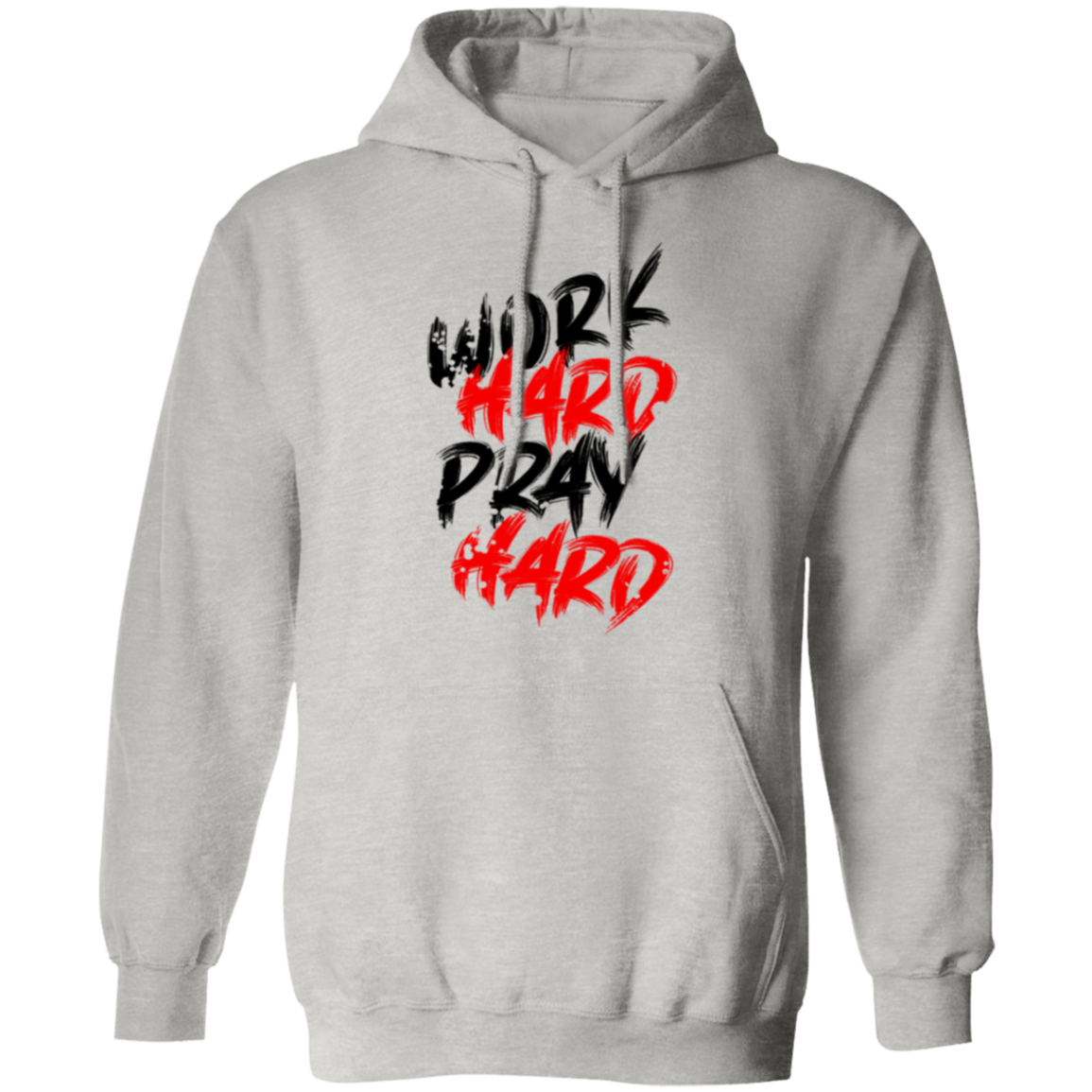 Work Hard Pray Hard Motivational Inspiring Pullover Hoodie