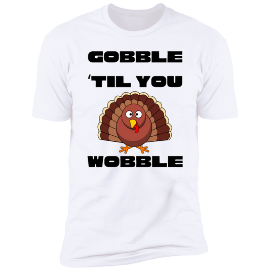 Gobble 'Til You Wobble Design 2