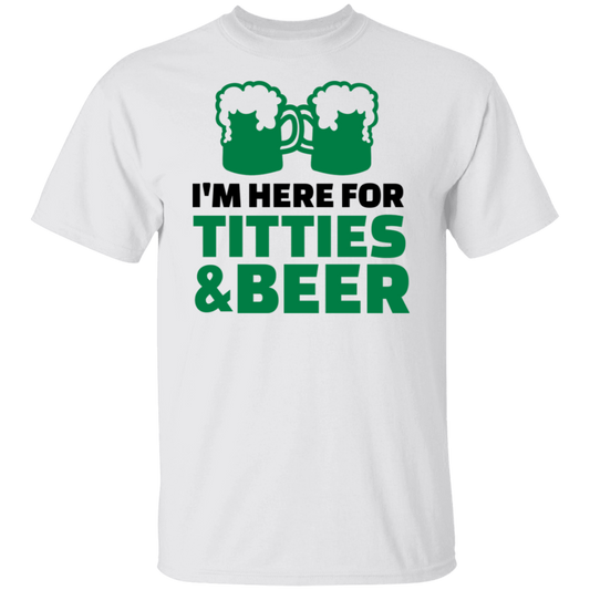 I'm Here For Titties & Beer St. Patricks Day T-Shirt