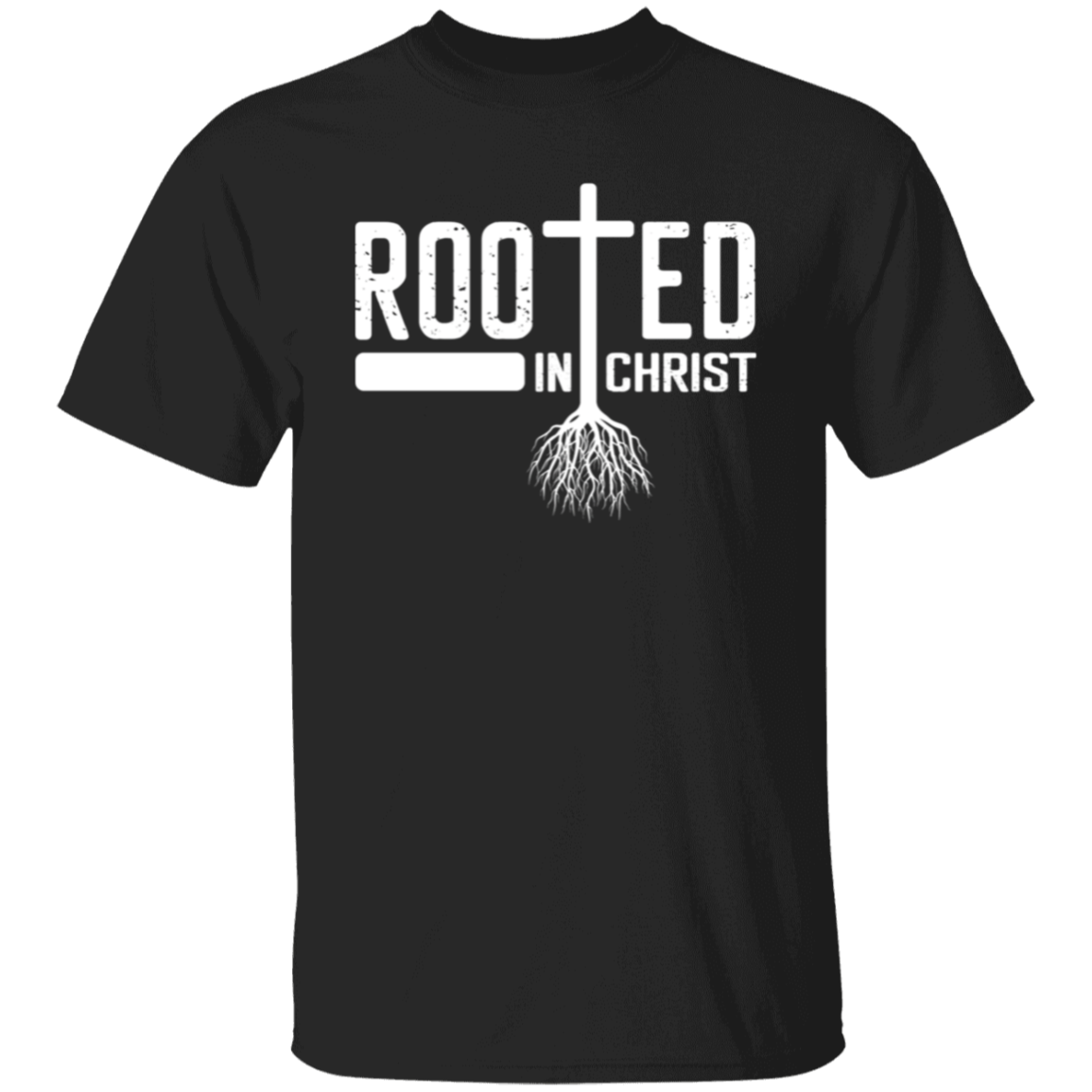 Rooted In Christ T-Shirt, Deep Relationship in Christ T-Shirt, Gift for Him Gift for Her