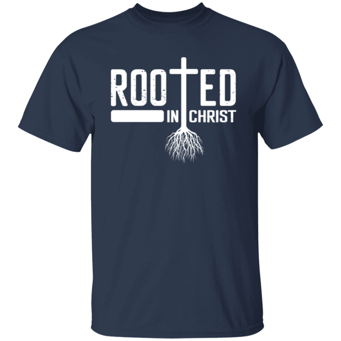Rooted In Christ T-Shirt, Deep Relationship in Christ T-Shirt, Gift for Him Gift for Her