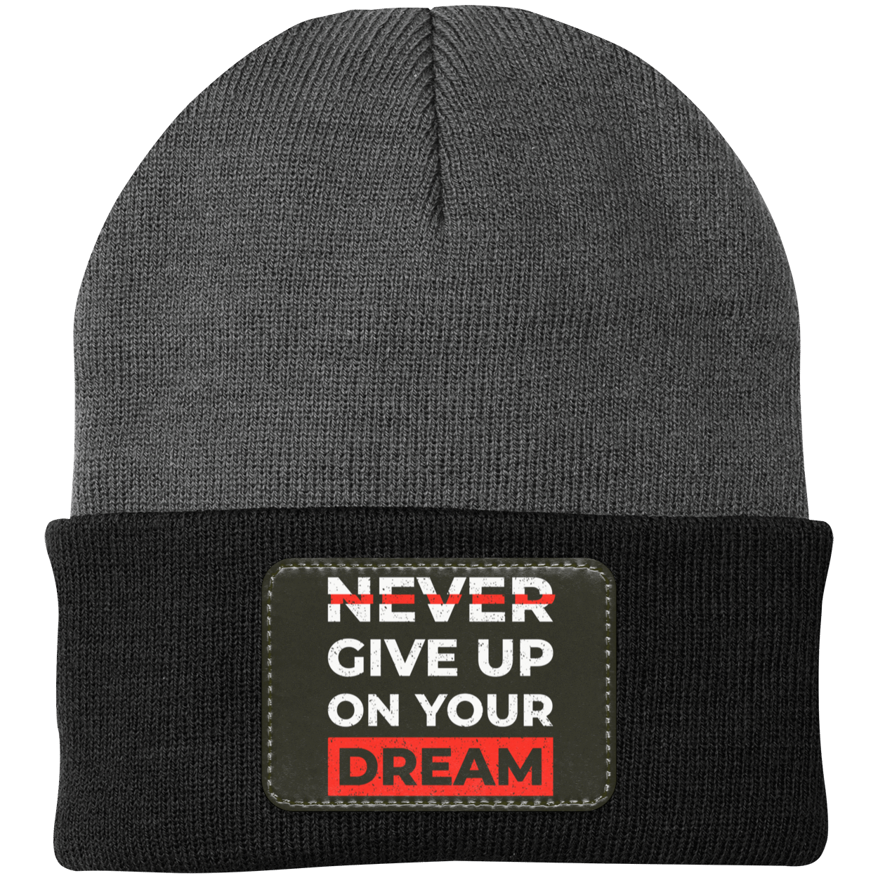 Never Give Up On Your Dream Motivational Inspirational Knit Cap - Patch
