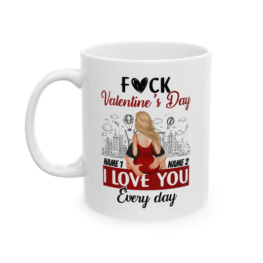 Everyday Love – Personalized 11oz Valentine's Ceramic Mug
