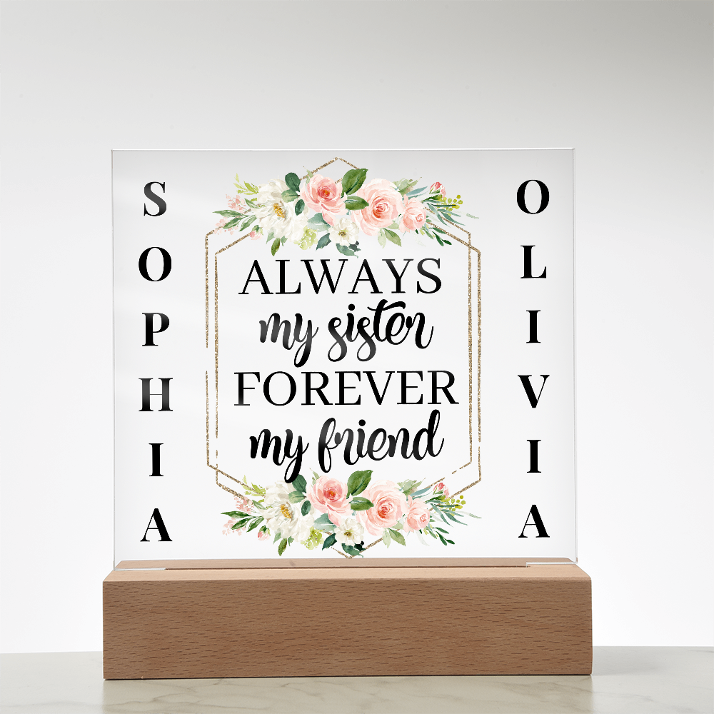 Personalized Sister Acrylic Night Light – “Always My Sister, Forever My Friend” Floral LED Gift