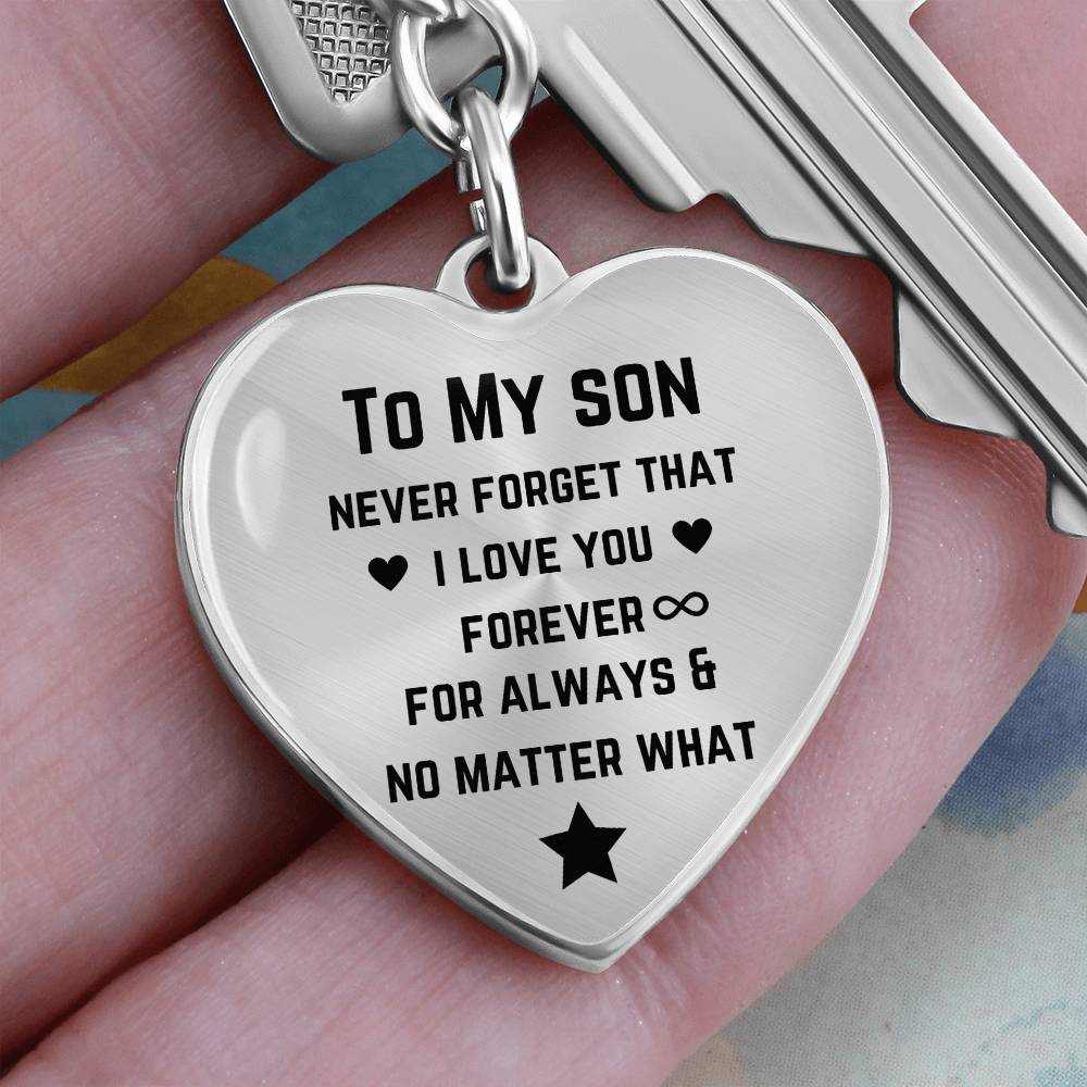 To My Son Never Forget That I Love You Graphic Heart Keychain, Gift for Son from Mom Dad