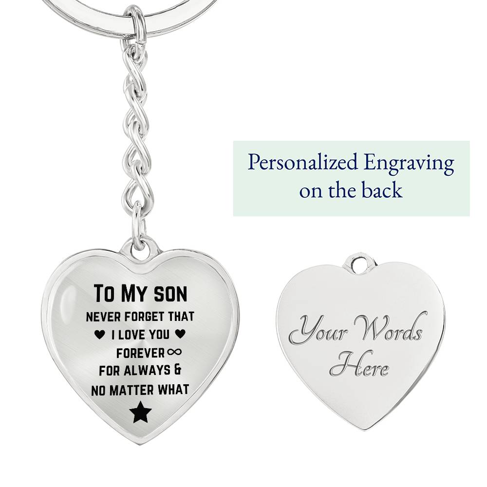 To My Son Never Forget That I Love You Graphic Heart Keychain, Gift for Son from Mom Dad