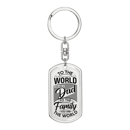 To the World Graphic Dog Tag Keychain Gift for Dad from Son Daughter, Birthday Gift for Dad, Father's Day Gift for Dad