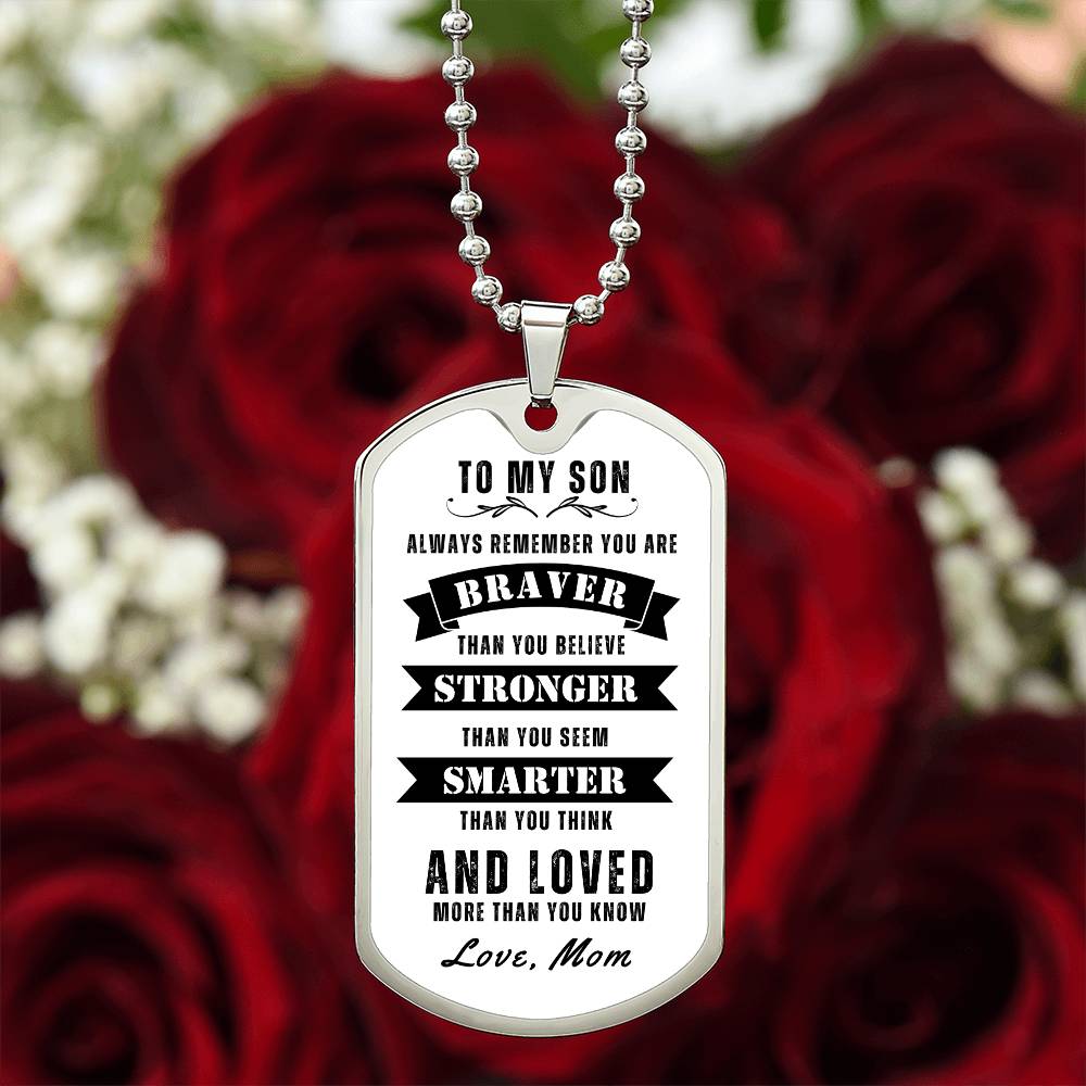 To My Son Always Remember Dog Tag, Gift for Son, White Background Dog Tag