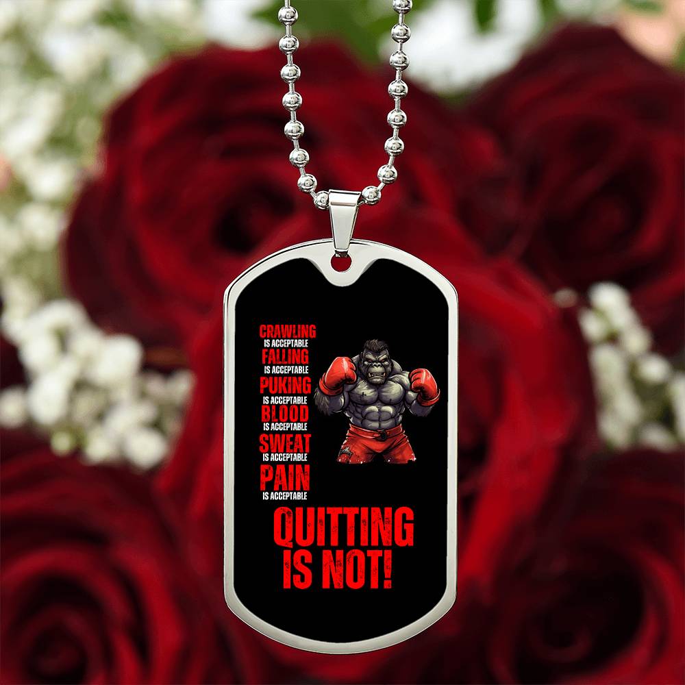 Persist Or Perish Quitting Is Not An Option Dog Tag