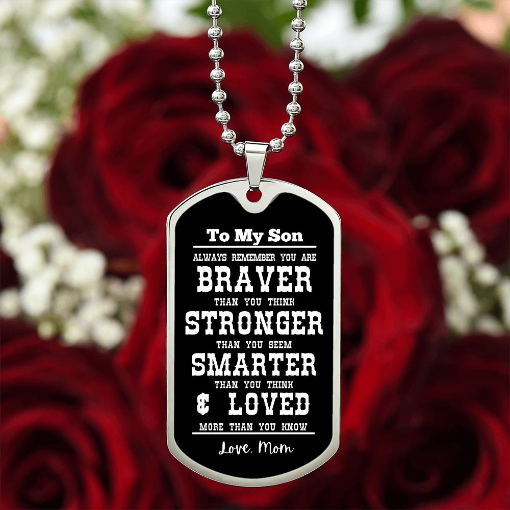 To My Son Always Remember Personalized Black Background Dog Tag