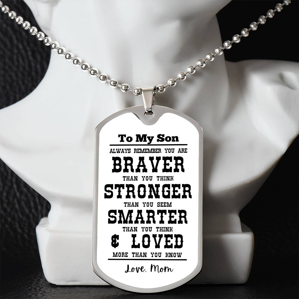 To My Son Always Remember Personalized White Background Dog Tag