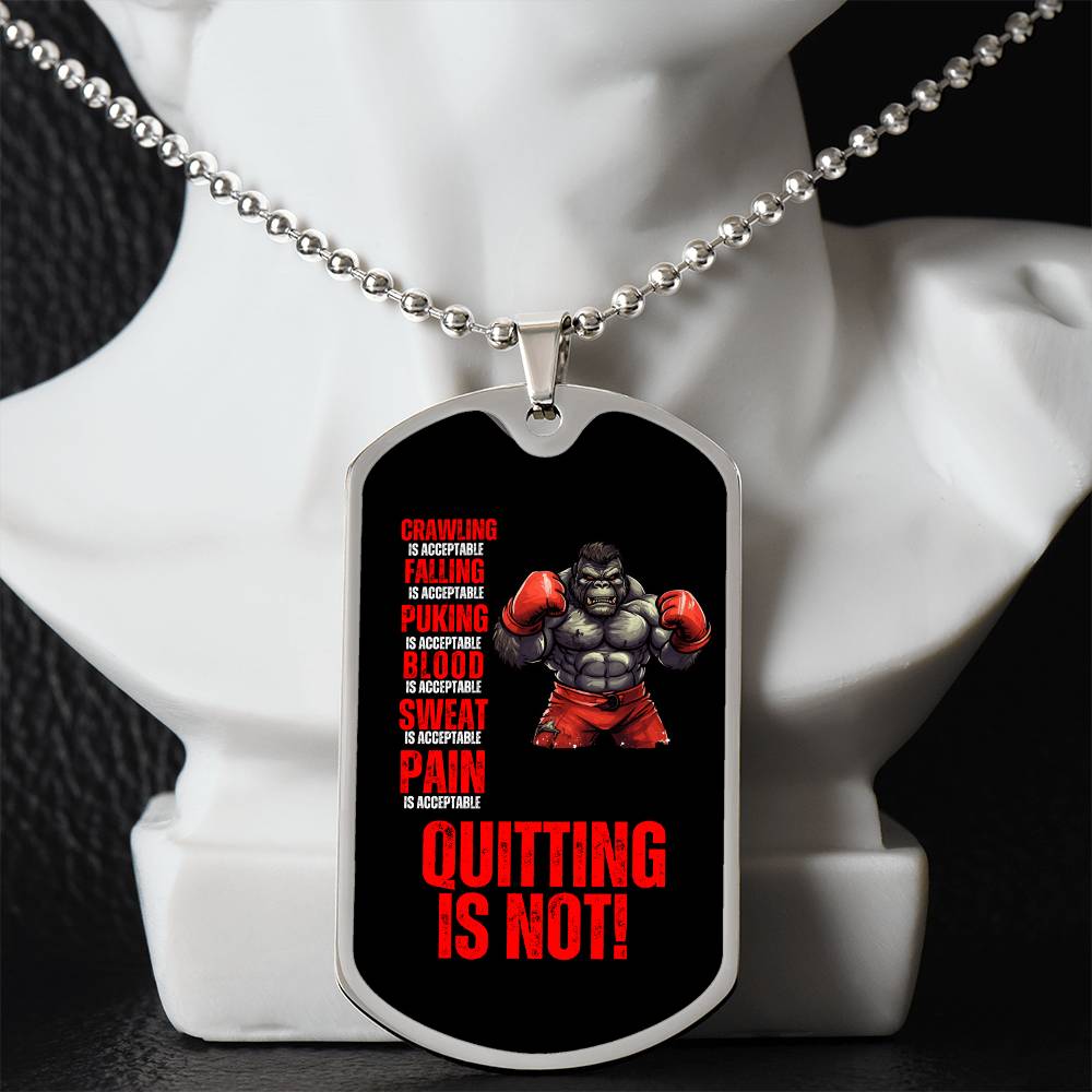 Persist Or Perish Quitting Is Not An Option Dog Tag