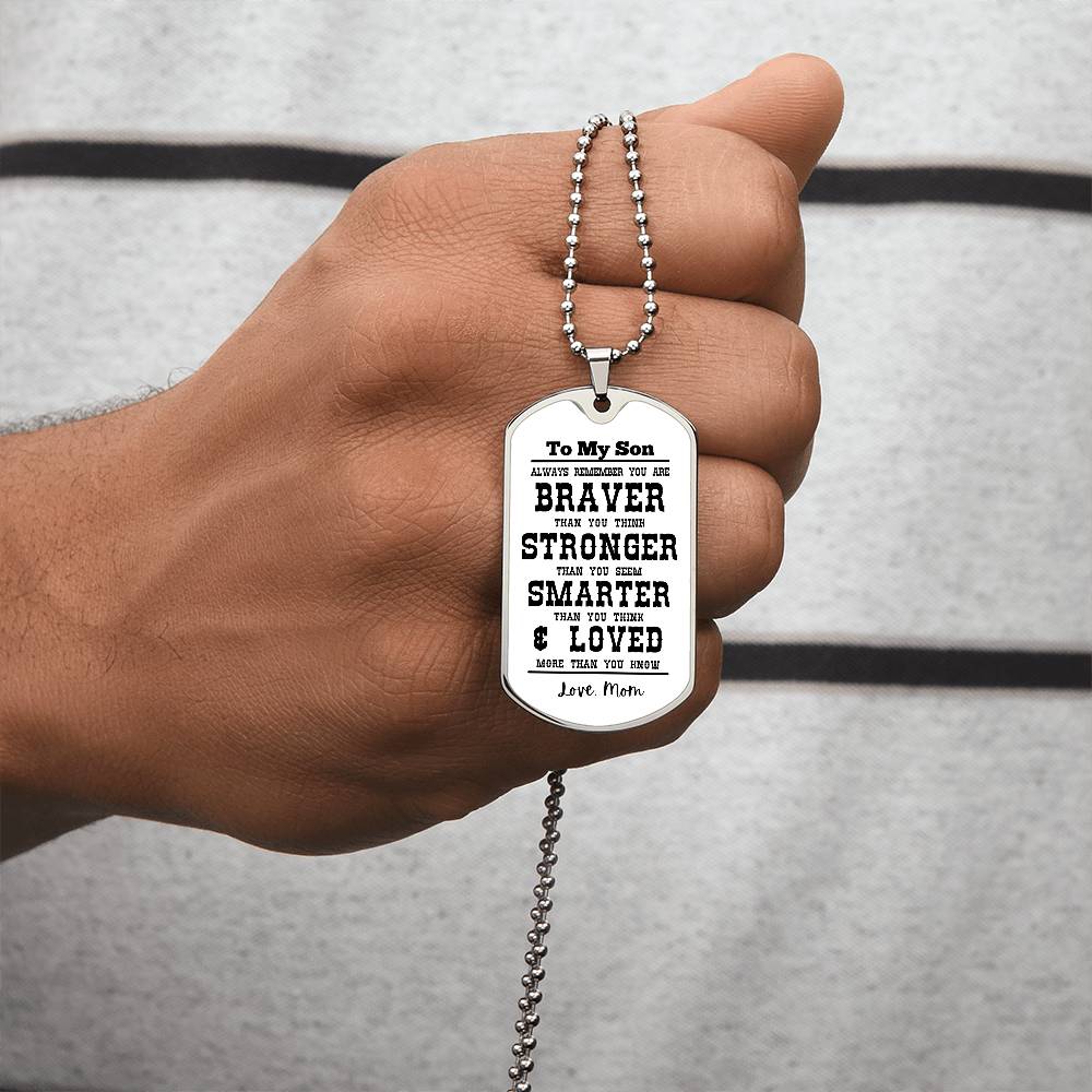 To My Son Always Remember Personalized White Background Dog Tag